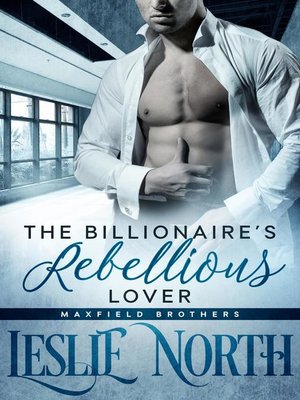 cover image of The Billionaire's  Rebellious Lover